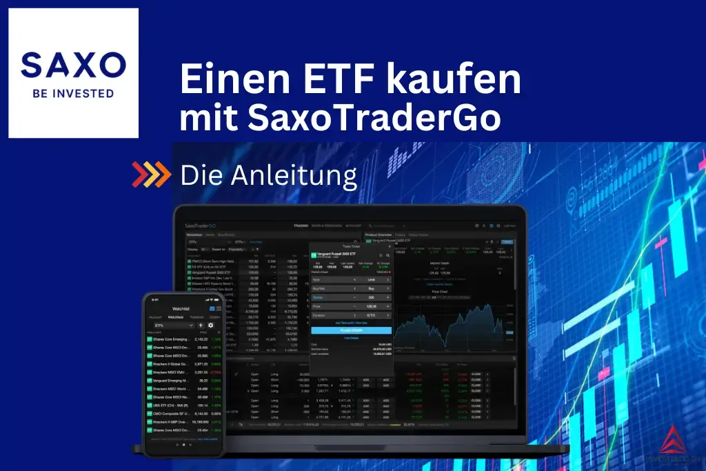 ETF kaufen Saxo Schritt für Schritt Anleitung Tutorial für SaxoTraderGO Investblog.ch