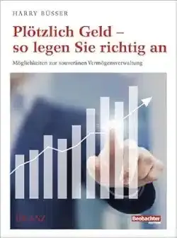 Plötzlich Geld - so legen Sie richtig an - investblog.ch Finanzbücher